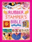 Image for The rubber stamper&#39;s bible