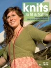 Image for Knits to fit and flatter  : designs to make you look and feel fabulous
