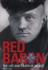 Image for Red Baron: the life and death of an ace