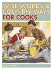 Image for Wise words &amp; country ways for cooks