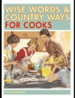 Image for Wise Words &amp; Country Ways for Cooks