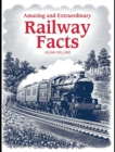 Image for Amazing and extraordinary railway facts