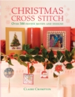 Image for Christmas Cross Stitch: Over 500 Festive Motifs and Designs
