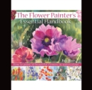 Image for The Flower Painter&#39;s Essential Handbook