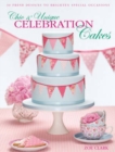 Image for Chic &amp; Unique Celebration Cakes : 30 Fresh Designs to Brighten Special Occasions