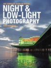 Image for The Complete Guide to Digital Night and Low-Light Photography