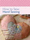 Image for How to Sew: Hand Sewing.