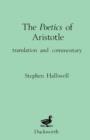 Image for The Poetics of Aristotle  : translation and commentary