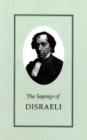 Image for The Sayings of Benjamin Disraeli