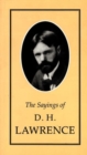 Image for The Sayings of D.H. Lawrence