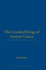 Image for The Crooked Kings of Ancient Greece