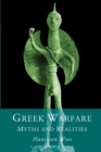Image for Greek warfare  : myth and realities