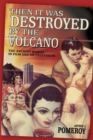 Image for Then it was destroyed by the volcano  : the ancient world in film and on television