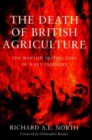 Image for The Death of British Agriculture
