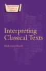 Image for Interpreting Classical Texts