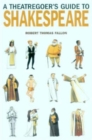 Image for A theatregoer&#39;s guide to Shakespeare