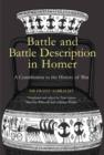 Image for Battle and battle description in Homer  : a contribution to the history of war