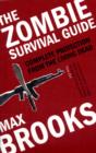 Image for The zombie survival guide  : complete protection from the living dead