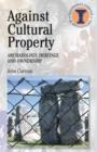 Image for Against Cultural Property