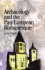 Image for Archaeology and the Pan-European Romanesque