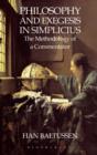 Image for Philosophy and exegesis in Simplicius  : the methodology of a commentator