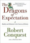 Image for The dragons of expectation  : reality and delusion in the course of history