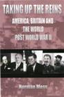Image for Picking up the reins  : America, Britain and the postwar world