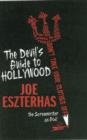 Image for The devil&#39;s guide to Hollywood  : the screenwriter as God!