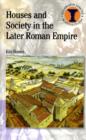 Image for Houses and Society in the Later Roman Empire
