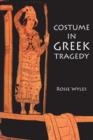 Image for Costume in Greek Tragedy