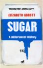Image for Sugar  : a bittersweet history