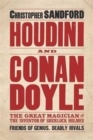 Image for Houdini &amp; Conan Doyle : The Great Magician and the Inventor of Sherlock Holmes