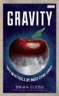 Image for Gravity: why what goes up, must come down