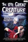 Image for The late great creature: a novel