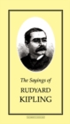 Image for The sayings of Rudyard Kipling