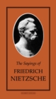 Image for The sayings of Friedrich Nietzsche