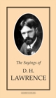 Image for The sayings of D.H. Lawrence