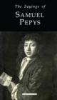 Image for The sayings of Samuel Pepys