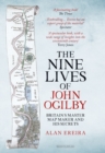 Image for The nine lives of John Ogilby  : Britain&#39;s master map maker and his secrets
