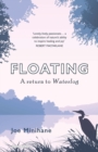 Image for Floating  : a return to Waterlog