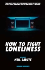 Image for How to Fight Loneliness