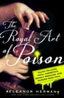 Image for The Royal Art of Poison