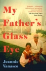 Image for My father&#39;s glass eye  : a memoir