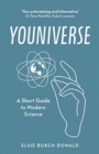 Image for Youniverse  : a short guide to modern science