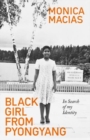 Image for Black Girl from Pyongyang : In Search of My Identity