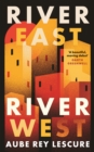 Image for River east, river west