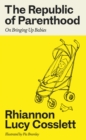 Image for The Republic of Parenthood