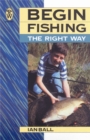 Image for Begin Fishing the Right Way