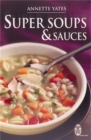Image for Super soups &amp; sauces