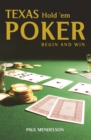 Image for Texas Hold &#39;Em Poker: Begin and Win